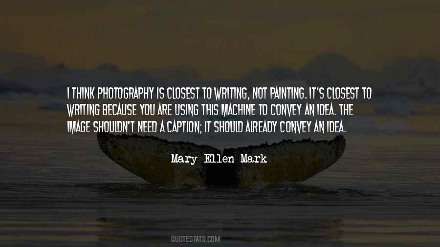 Mary Ellen Quotes #809054