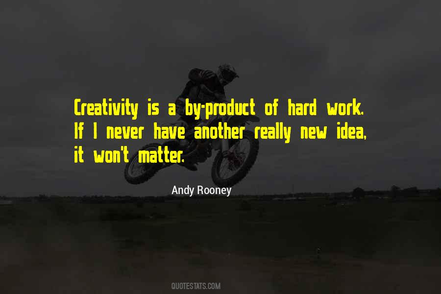 Quotes About Creativity And Hard Work #855396