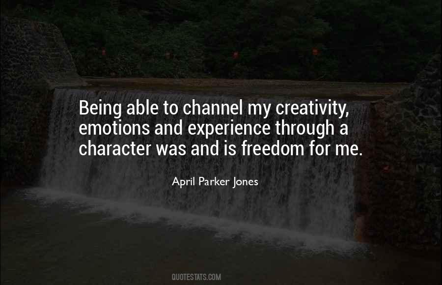 Quotes About Creativity And Freedom #279862