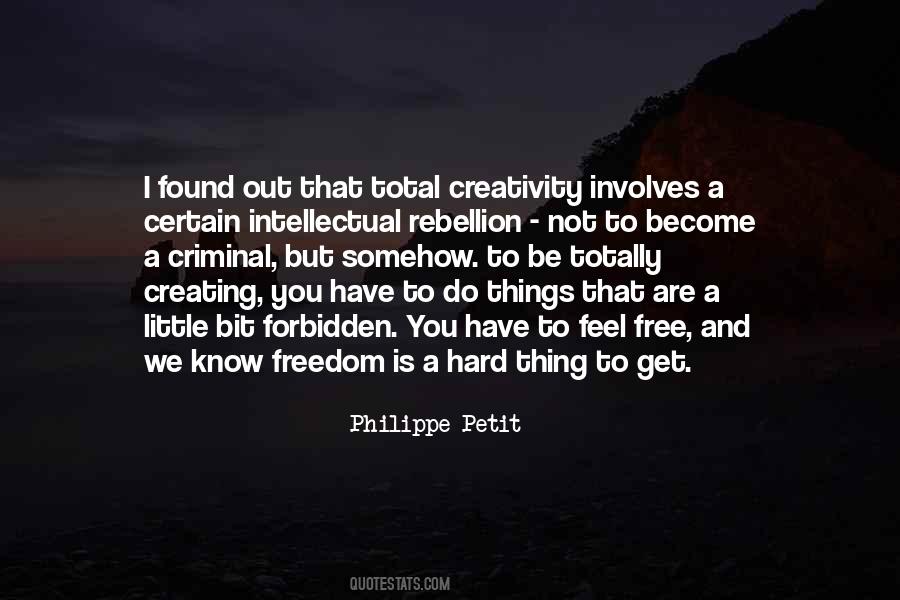 Quotes About Creativity And Freedom #92804