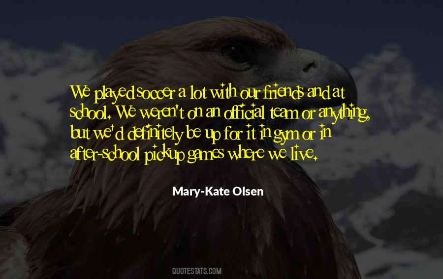 Mary Kate Quotes #216788