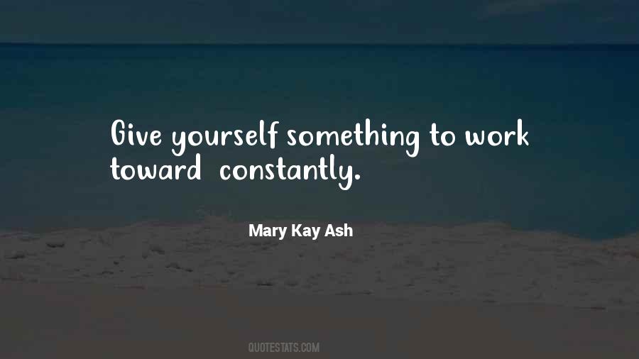 Mary Kay Quotes #1417858