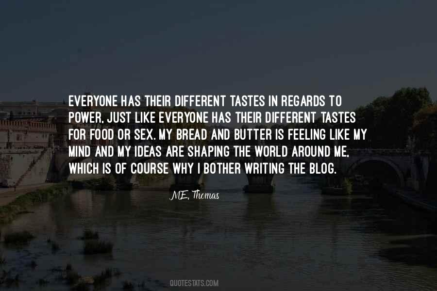 Quotes About Tastes #1177064
