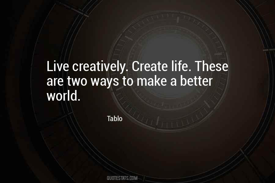 Quotes About Creatively #1169681