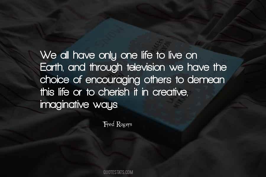 Quotes About Creative Life #322563 Quotes About Creative Life #322563