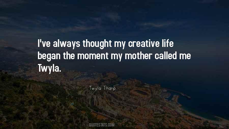 Quotes About Creative Life #508209