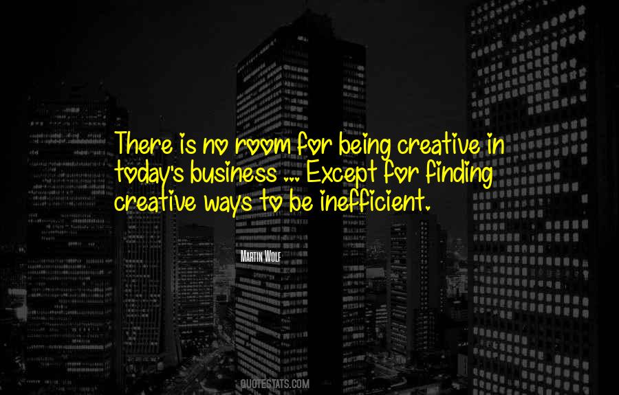 Quotes About Creative Business #1144327