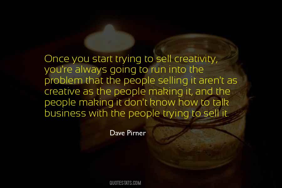Quotes About Creative Business #1321097