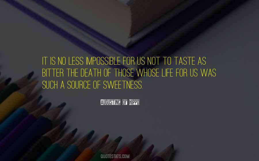 Quotes About Taste Of Life #343024