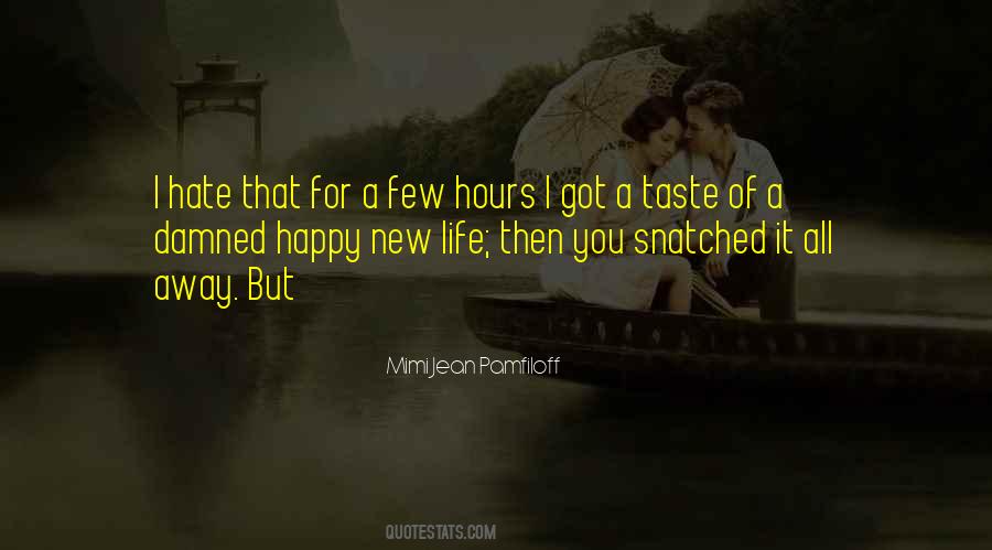 Quotes About Taste Of Life #485698