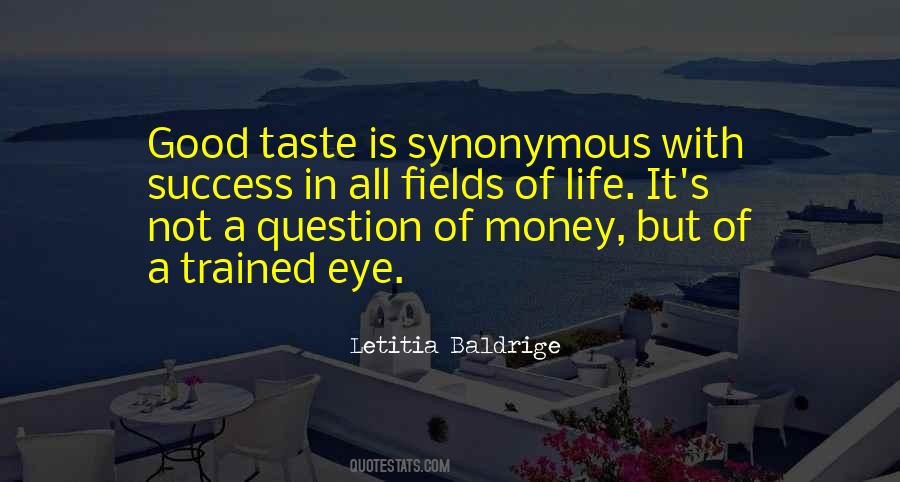 Quotes About Taste Of Life #516582