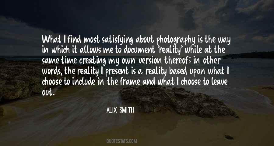 Quotes About Creating Your Reality #1156503