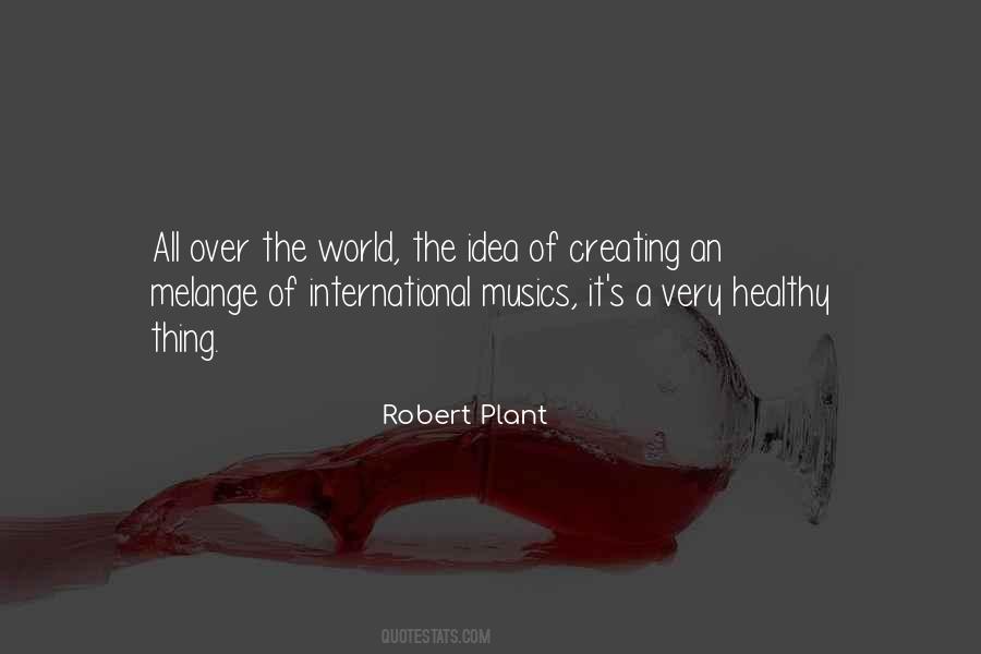 Quotes About Creating The World #258488