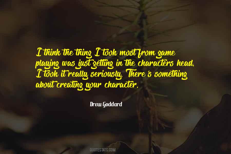 Quotes About Creating Characters #1100069