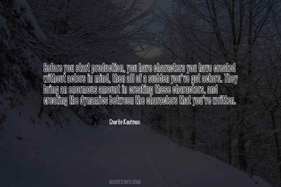 Quotes About Creating Characters #1173130