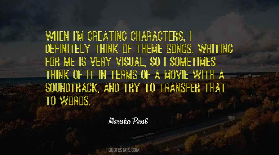 Quotes About Creating Characters #1273011