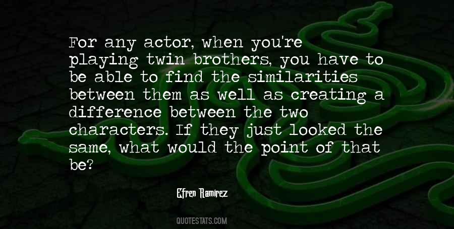 Quotes About Creating Characters #1334492