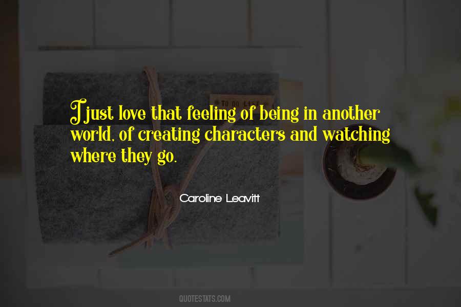 Quotes About Creating Characters #1559127