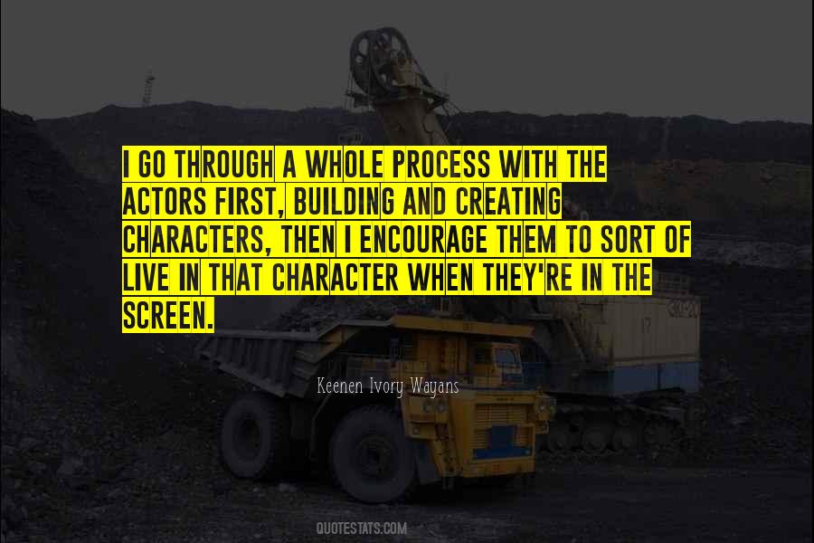 Quotes About Creating Characters #1660417