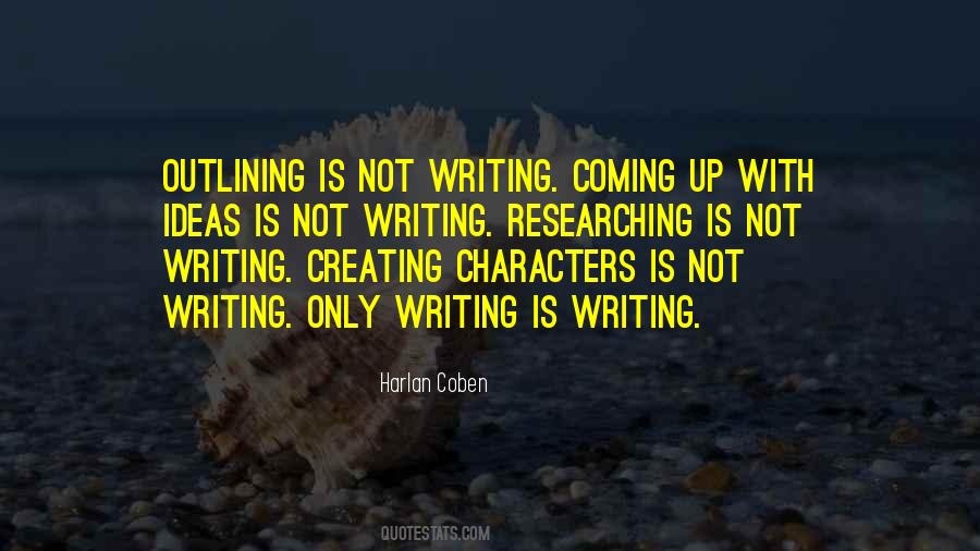 Quotes About Creating Characters #1827875