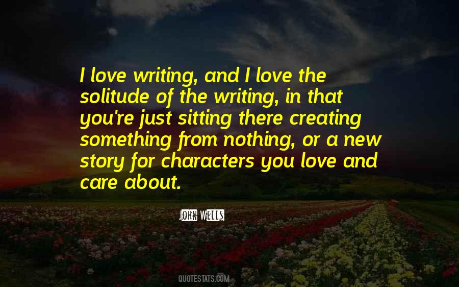 Quotes About Creating Characters #337725