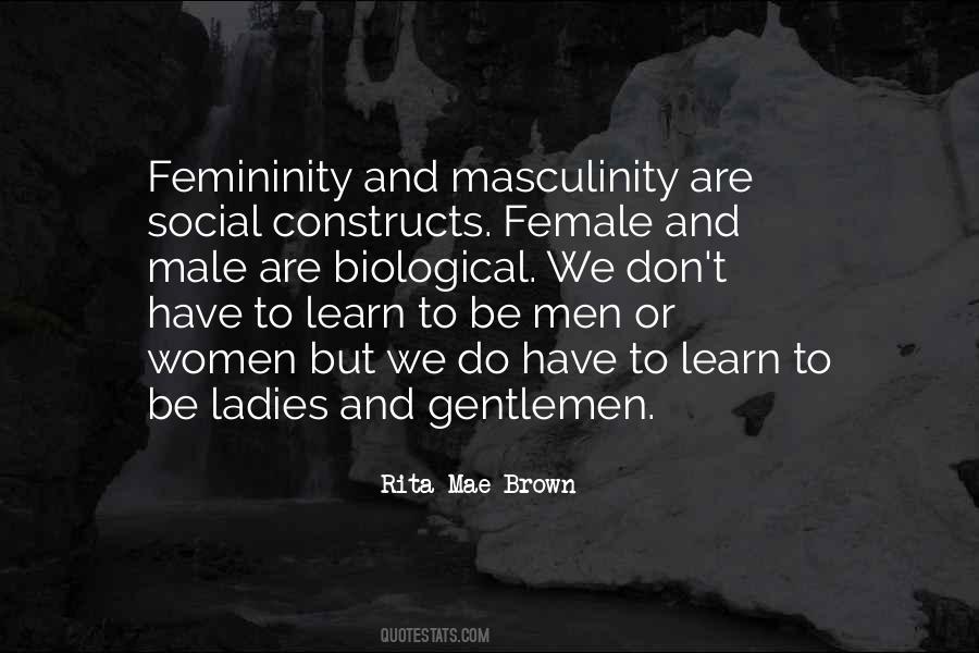 Masculinity And Femininity Quotes #1421538