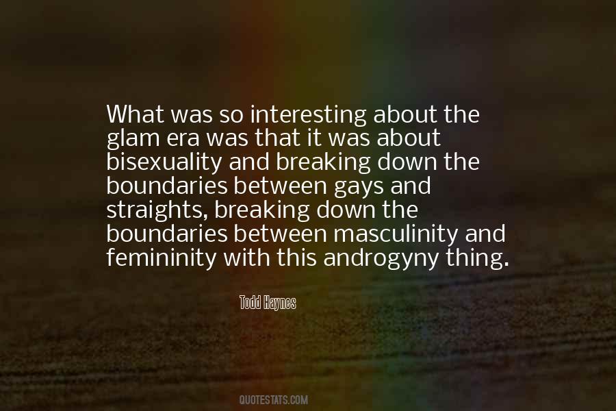 Masculinity And Femininity Quotes #1488036