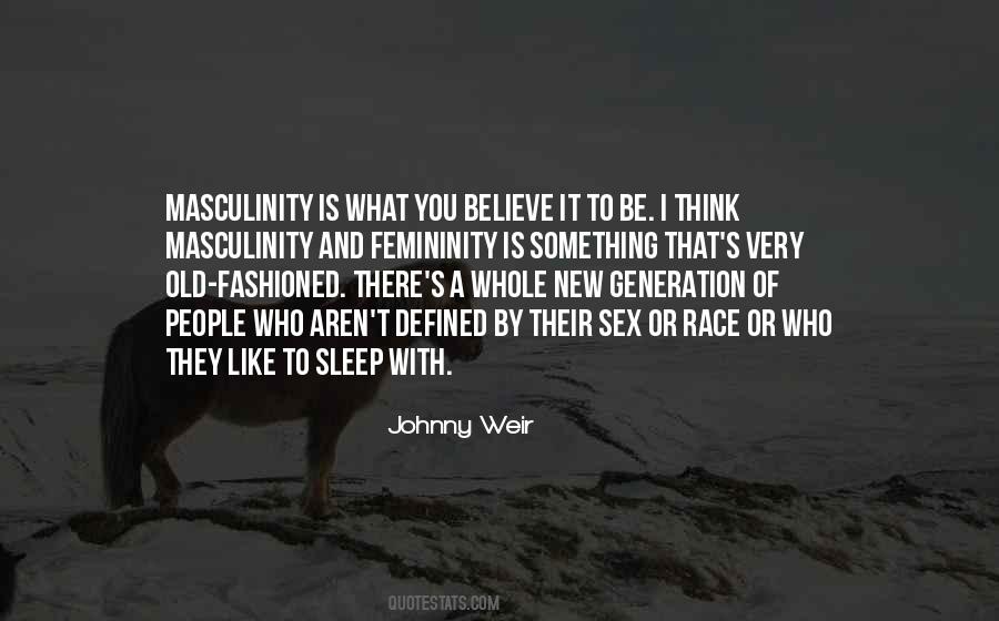 Masculinity And Femininity Quotes #1654018
