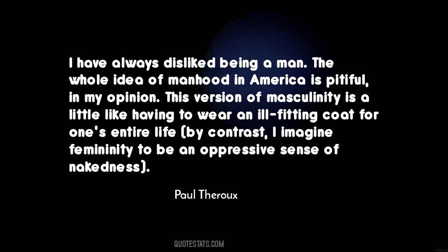 Masculinity And Femininity Quotes #1718706