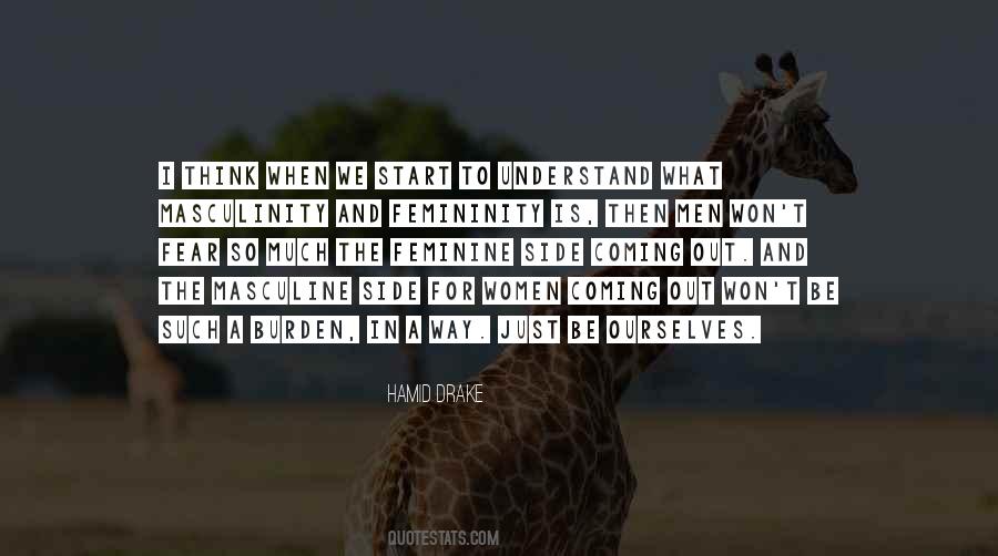 Masculinity And Femininity Quotes #227502