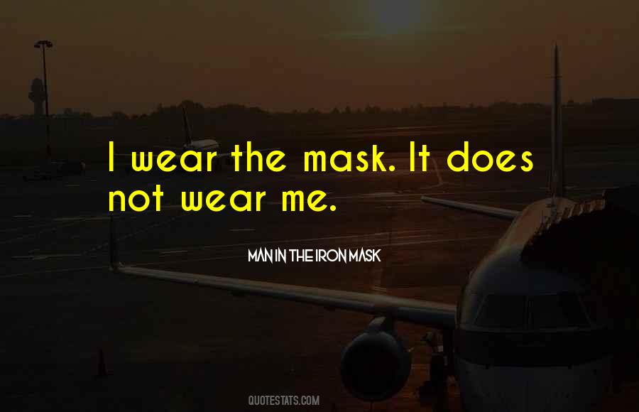 Mask Man Quotes #1296525