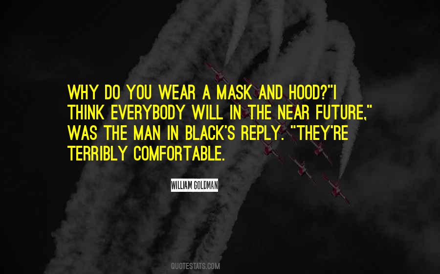 Mask Man Quotes #1401793