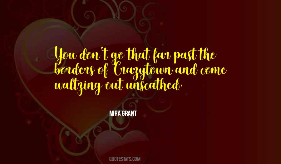Quotes About Unscathed #1531023