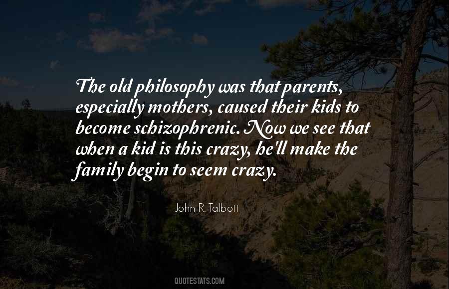 Quotes About Crazy Mothers #1509070