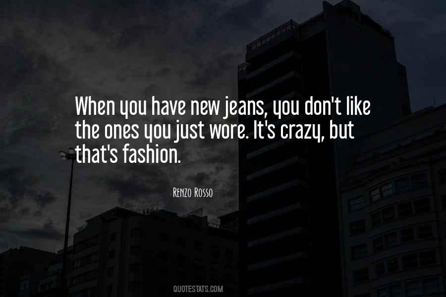 Quotes About Crazy Fashion #1002400
