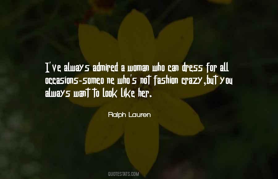 Quotes About Crazy Fashion #1130150