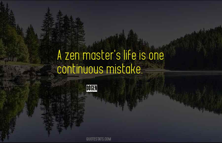 Master Dogen Quotes #273998