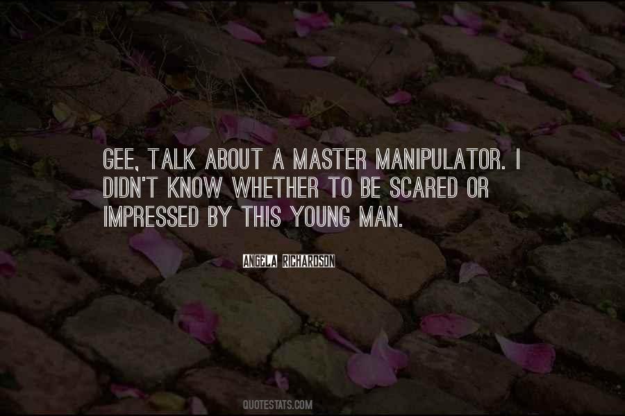Master Manipulator Quotes #680615