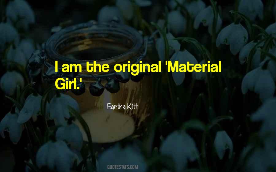 Material Girl Quotes #1192943