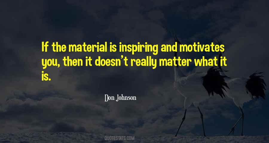 Material Things Don't Matter Quotes #167515