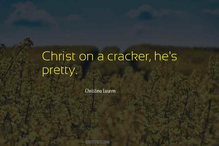 Quotes About Cracker #1106140