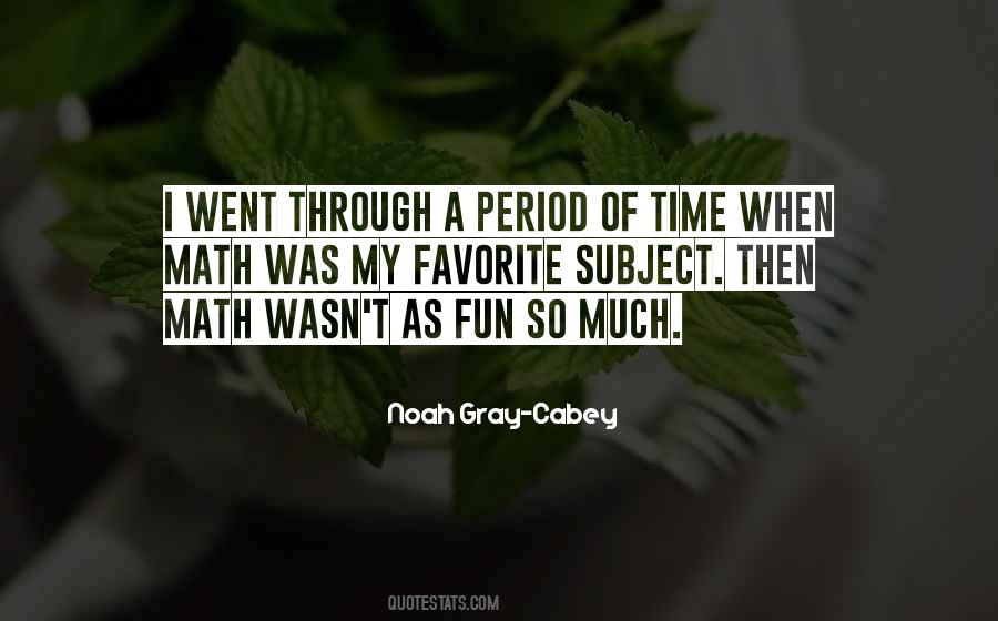 Math Is Fun Quotes #336700