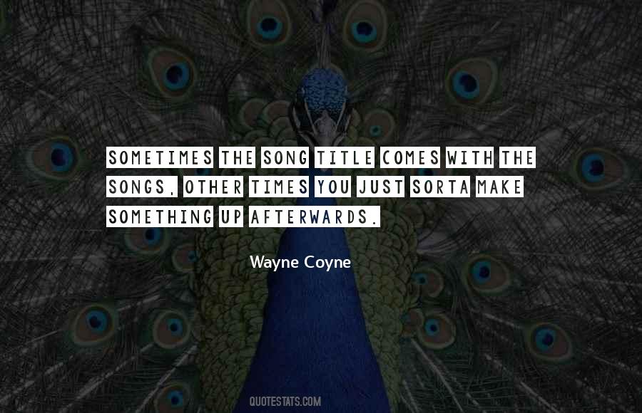 Quotes About Coyne #774961