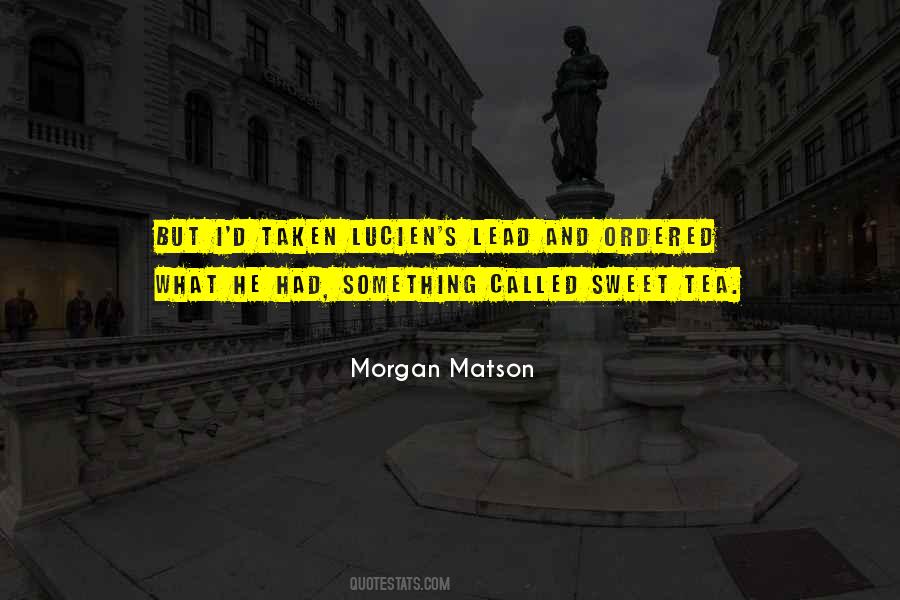 Matson Quotes #682863