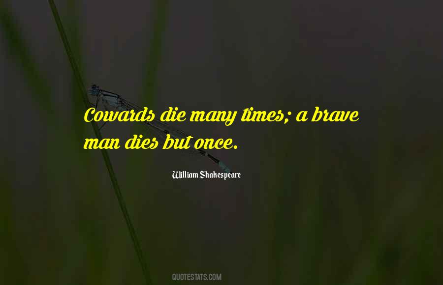 Quotes About Cowards By Shakespeare #1184202