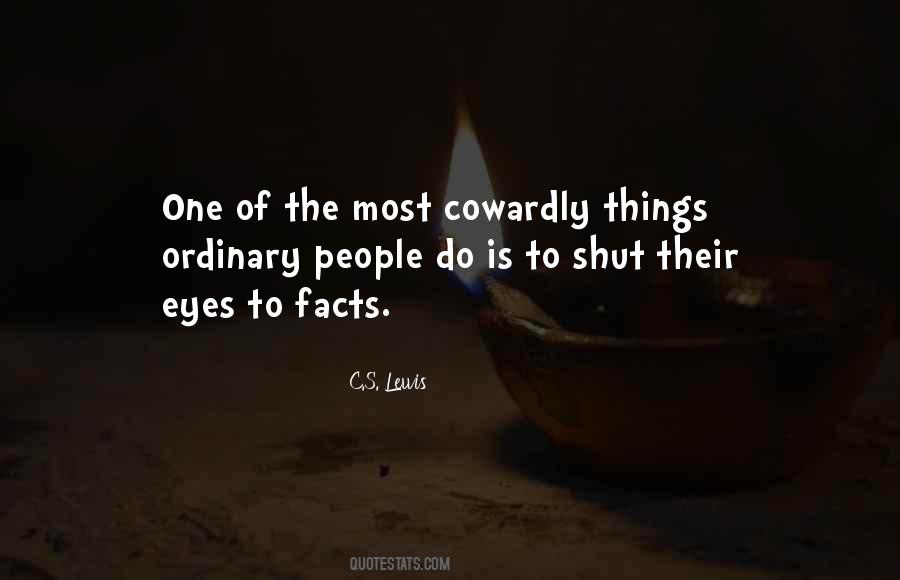 Quotes About Cowardly People #1008589