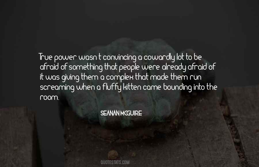 Quotes About Cowardly People #1180315