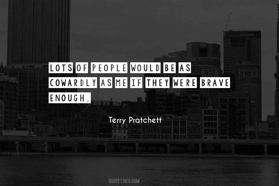 Quotes About Cowardly People #1709729
