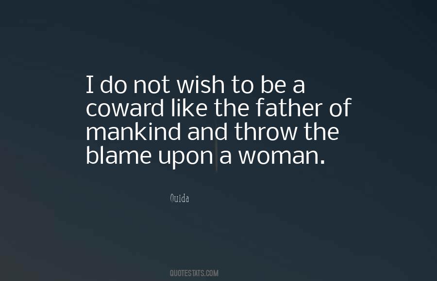 Quotes About Coward Woman #1359511