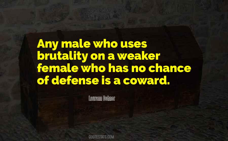 Quotes About Coward Woman #1513530